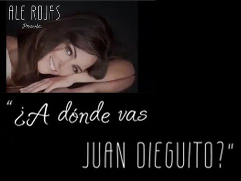 A donde vas Juan Dieguito por Ale Rojas - 12 de Diciembre 2020
