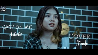 Easy On Me || Adele (Manda Cover)