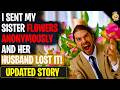 I Sent My Sister Flowers Anonymously And Her Husband LOST IT! | Reddit Stories