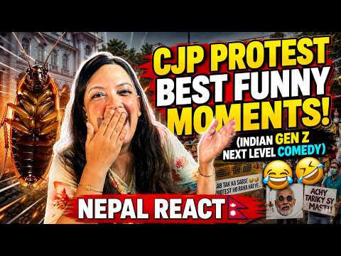 Funniest Moments From GEN Z CJP Protest! (Indian Gen Z Next Level Comedy) | Nepali Reaction Video😂🤣.
