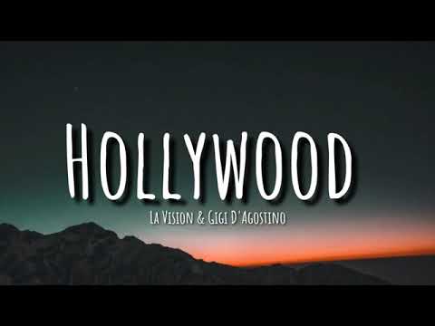 ⁣La Vision & Gigi DAgostino - Hollywood (Lyrics)