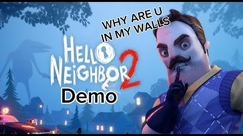 Out of bounds | Hello Neighbor 2 Demo
