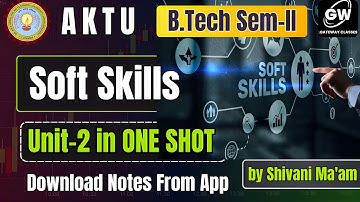 Soft Skills  UNIT-2 ONE SHOT I by Shivani Ma