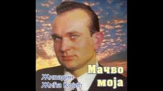 Živadin Kojić Žića — Mačvo moja