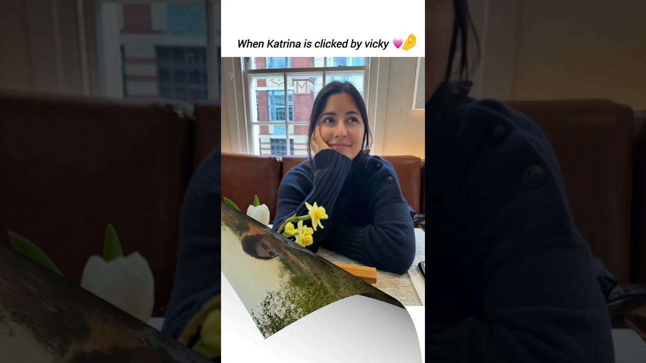 when Katrina is clicked by vicky 💗