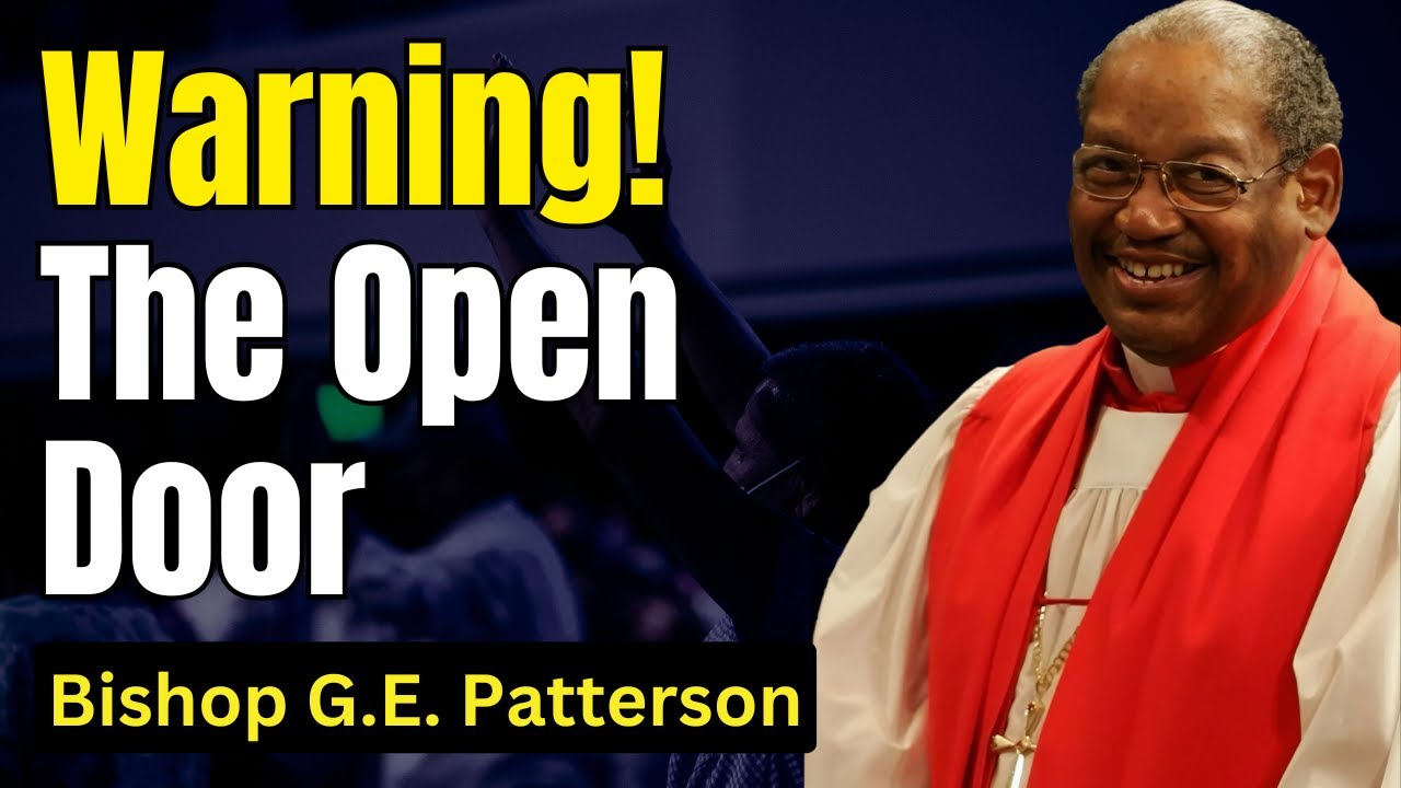 The Open Door - Bishop G.E. Patterson Sermon