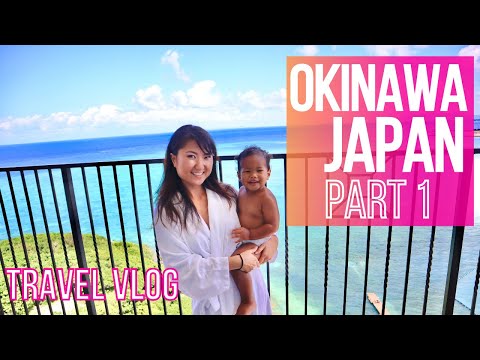 Okinawa Japan Part 1 | Hotel Monterey Okinawa Resort and Spa