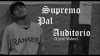 SUPREMO & DON KING - PAL AUDITORIO ( Lyric video)