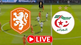 EN VIVO 🟠⚽ PAÍSES BAJOS VS ARGELIA EN DIRECTO | PREPARACIÓN MUNDIAL 2026 🌍🔥 🟢⚪