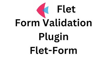 Flet Tutorial - Complete Input Validation With Flet-Form