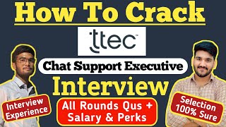 How To Crack Ttec Chat Support Interview Ttec Interview Questions | Ttec Chat Customer Support Job