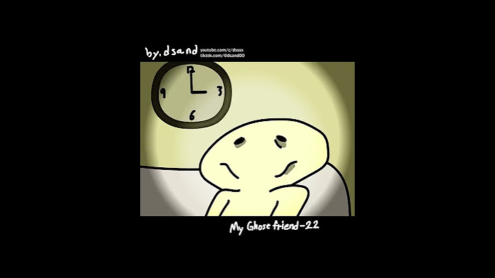 22 - susie brought new friend!!😳😳😳😳 | #myghostfriend