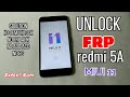 MIUI 11 REDMI 5A (MCE3B) Bypass FRP Unlock Google Account NEW Method 2020