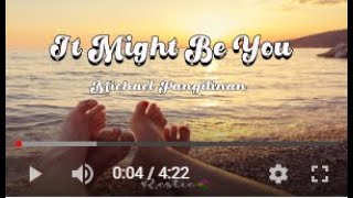 It Might Be You - Michael Pangilinan (Lyrics) Mix