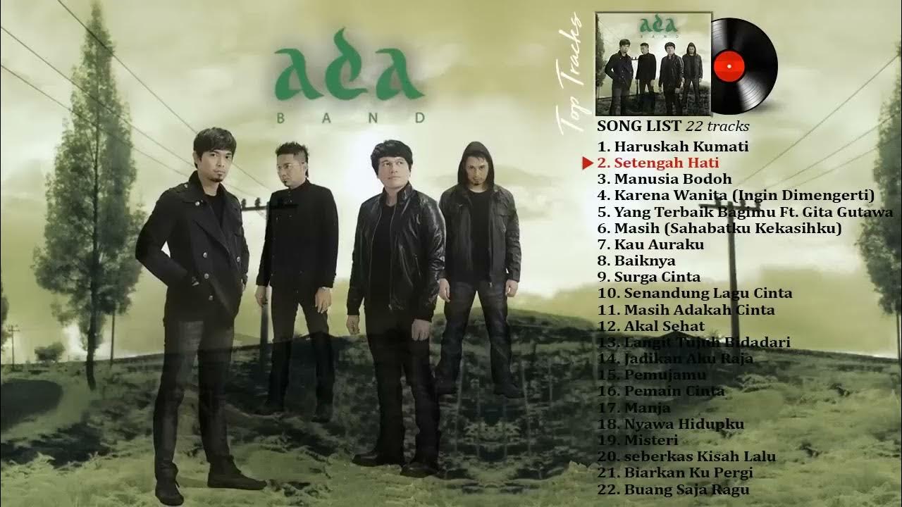 ADA BAND HITS TERBARU 2023 KOMPILASI LAGU POPULER ADA BAND FULL TANPA IKLAN ADA BAND HITS TERBARU 2023 KOMPILASI LAGU POPULER ADA BAND FULL TANPA IKLAN