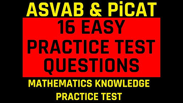 ASVAB/PiCAT Practice Test: The Mathematics Knowledge Subtest | Grammar Hero