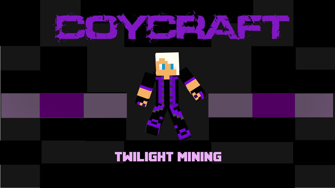 CoyCraft | EP 42 | Twilight Mining