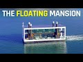 The Floating Mansion