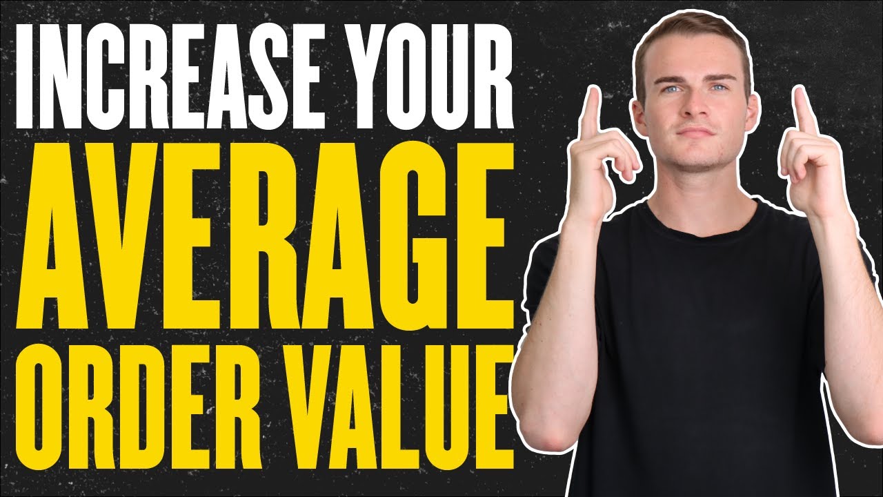 How To Increase Your Average Order Value // Make Your Customers Spend More (Dropshipping/Ecommerce)