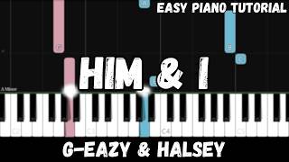G-Eazy & Halsey - Him & I (Easy Piano Tutorial)