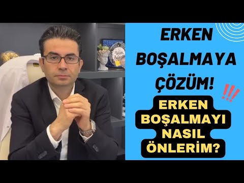 Erken Boşalmaya çözüm! Erken Boşalmayı Nasıl Önlerim? Doç. Dr. Muhsin Balaban  #erkenboşalma