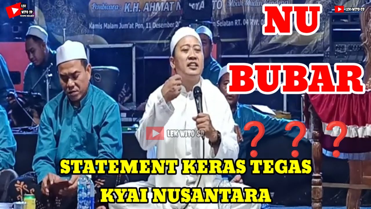 NU BUBAR ❓ Statement Keras Kyai Nusantara. Kh Ahmad Nuryanto Pati Mbah Moden Gendeng Terbaru