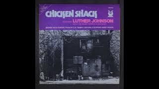 LUTHER  SNAKE  BOY JOHNSON  -  Chicken Shack  FULL  ALBUM 1967.