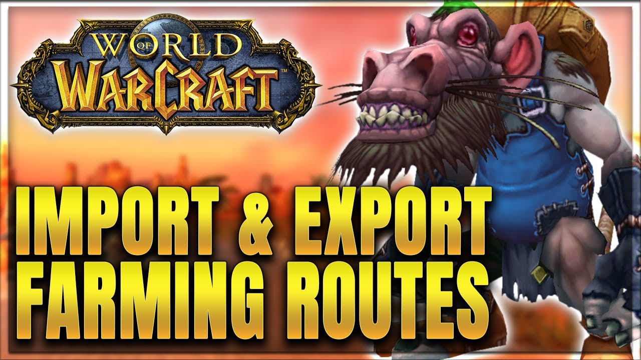 WoW: How to Import & Export Farming Routes - Updated Guide