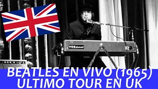 LOS BEATLES Y SU ÚLTIMO TOUR POR GRAN BRETAÑA UK 1965