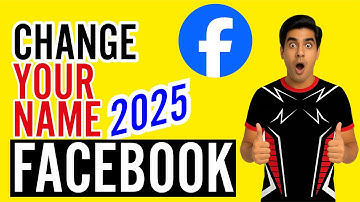 How to Change Your Name on Facebook (2025 Update)