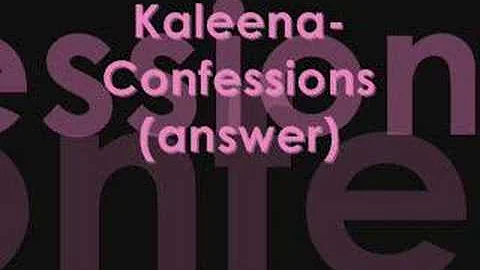 Kaleena-Confessions (answer 2 usher)