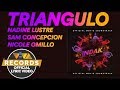 Triangulo -  Nadine Lustre, Sam Concepcion & Nicole Omillio [Official Lyric Video]