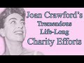 Joan Crawford's Life-Long Charity Efforts