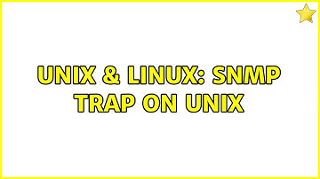 Unix & Linux: SNMP Trap on Unix