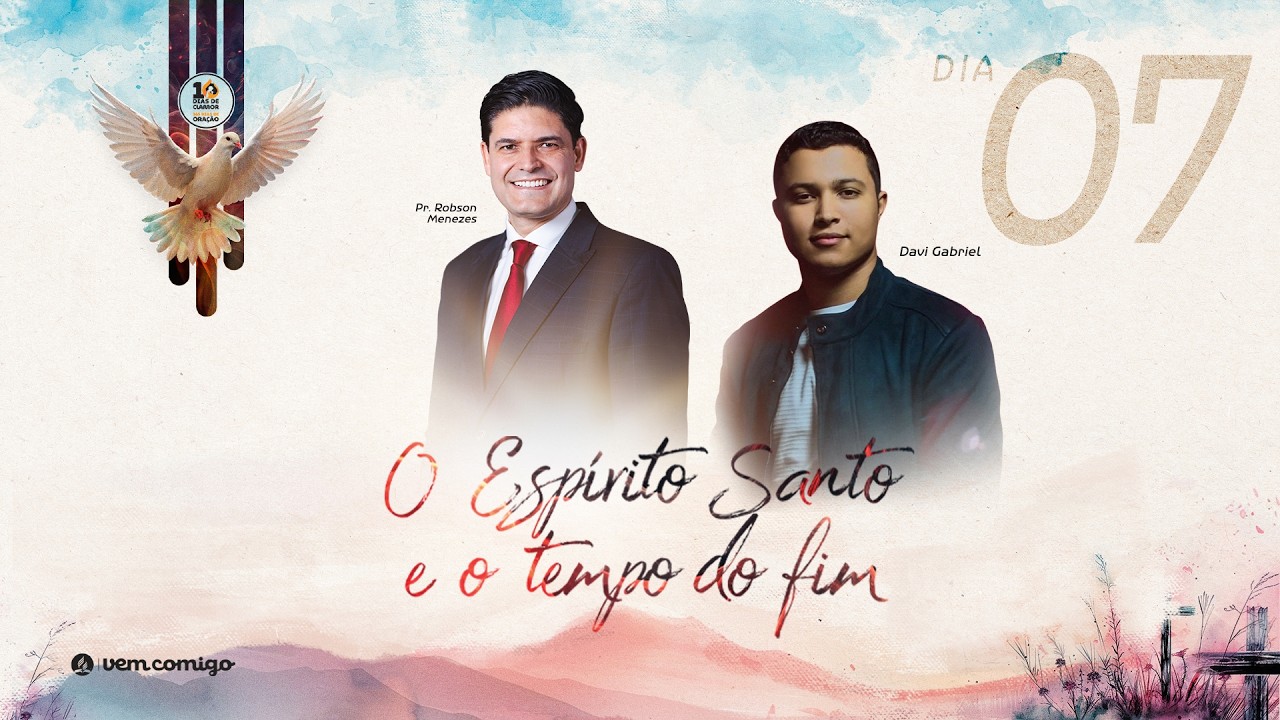 🔴 DIA 7 | 10 DIAS DE CLAMOR -  Pr. Robson Menezes e Davi Gabriel (25/02)