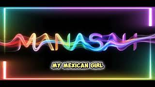 My Mexican Girl (cover) by Manasah