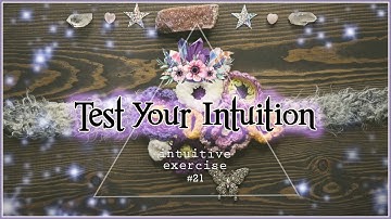 Test Your Intuition #21 | Intuitive Exercise Psychic Abilities