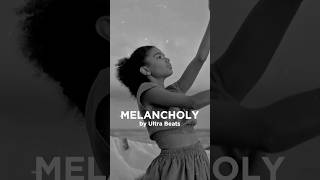 Melancholy - Ultra Beats #shorts #ultrabeats #chillmusic