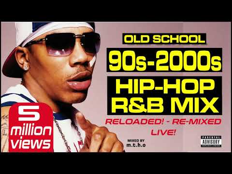 OLD SCHOOL 90s  - 2000s HIP-HOP R&B PARTY MIX RE-LOADED!