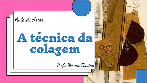 Em qual fase do cubismo Desenvolveu-se a técnica da colagem?