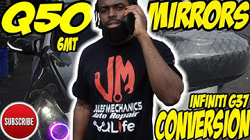 infiniti g37 q50 side mirrors conversion 6mt (PART1)