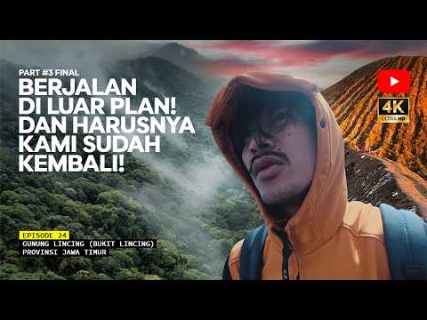 MOUNT LINCING (LINCING HILL) - East Java With All Its Beauty! Eps 24 Part #3 Final