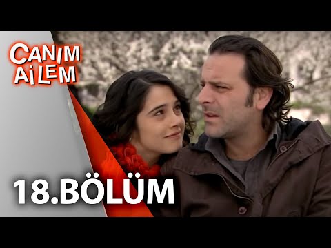 Canım Ailem| 18.Bölüm