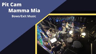 Video thumbnail of "Mamma Mia: Pit Cam - Bows [Mamma Mia, Dancing Queen, Waterloo]"