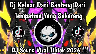 DJ KELUAR DARI BENTENG DARI TEMPATMU YANG SEKARANG || TEH HIJAU STYLE BABAT BABAT VIRAL TIKTOK 2026