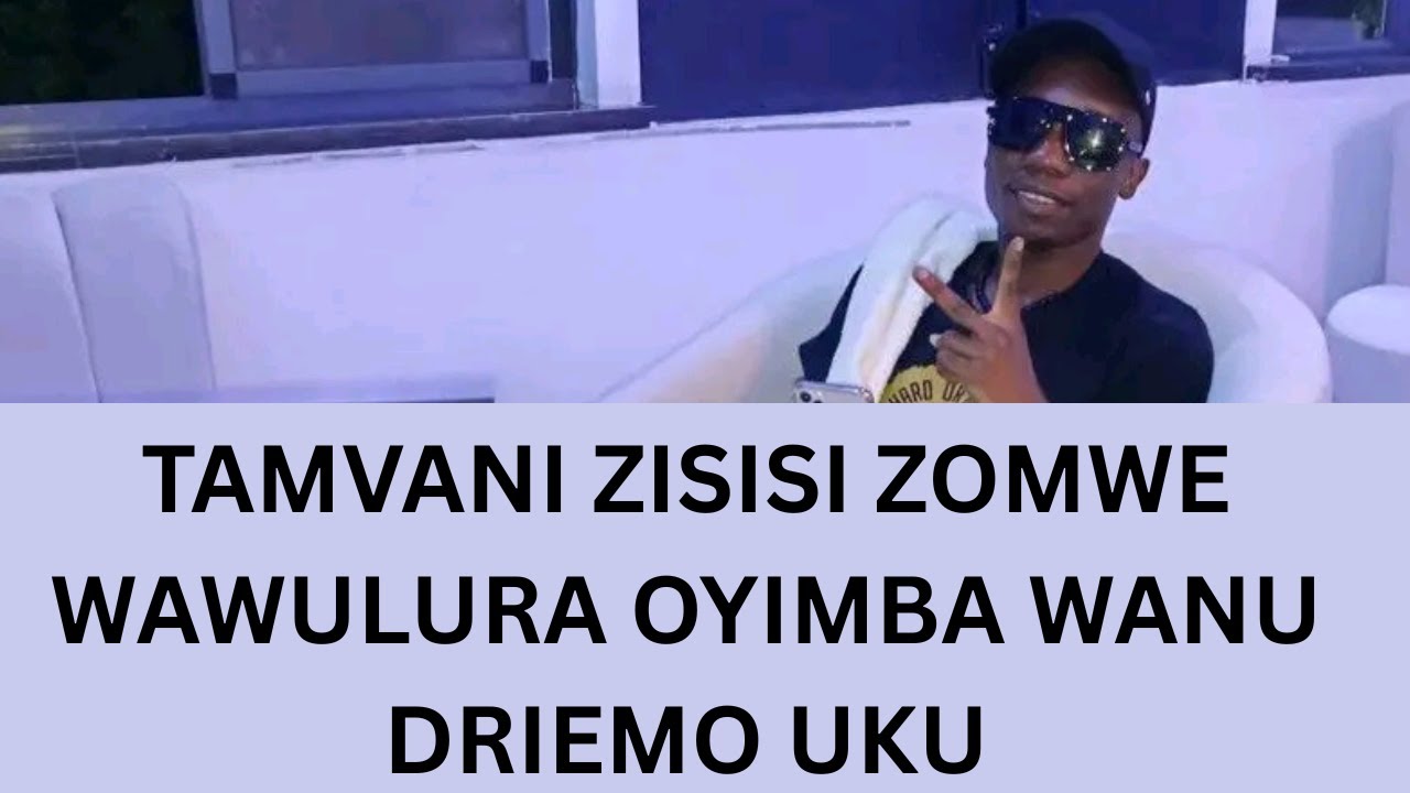 TAMVANI OYIMBA WANU DRIEMO UKU, ZILIKO2 😂