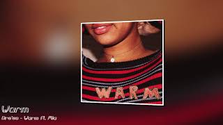Warm - Dre'es  ft. Mia (audio)