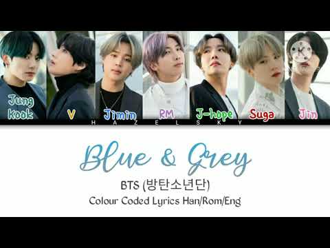 BTS [방탄소년단] - Blue & Grey (Colour Coded Lyrics in Han/Rom/Eng)