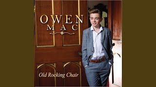 Video thumbnail of "Owen Mac - Old Rocking Chair"