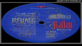 Prime – To Be Free (Extended Mix – 1995)